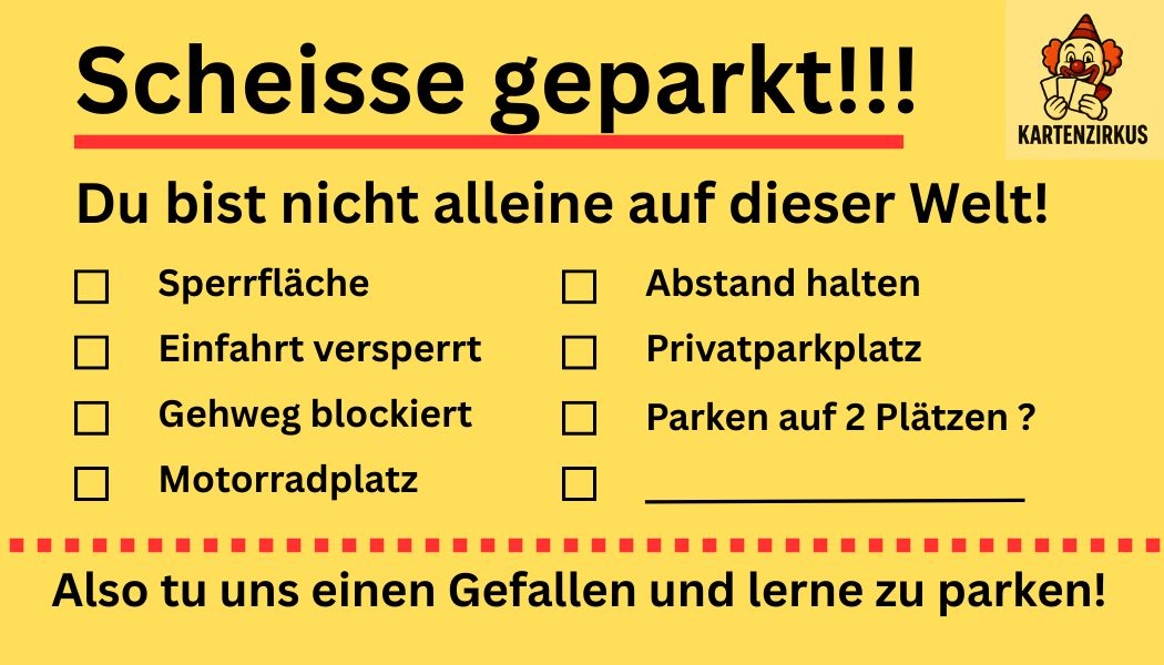 Scheisse geparkt!!! – Falschparker-Karte (10–500 Stück)
